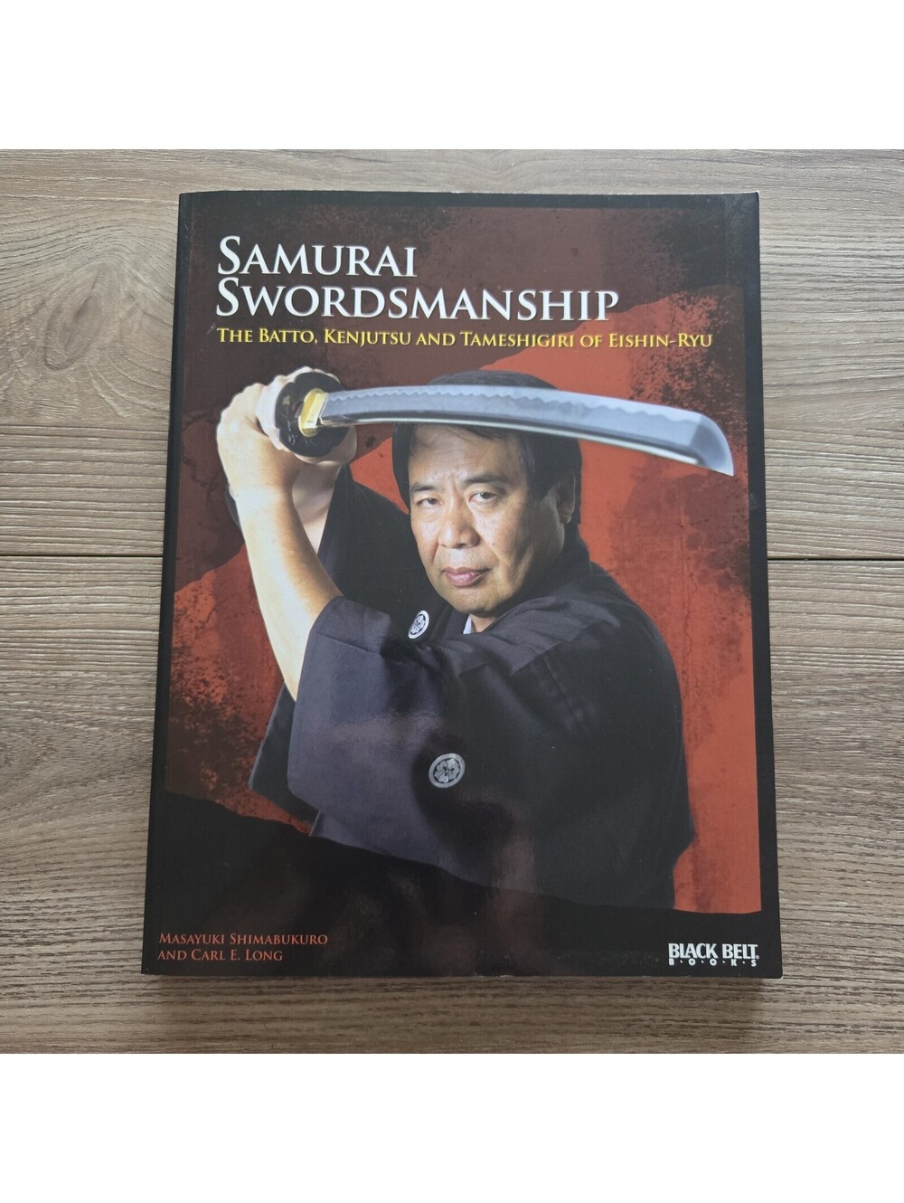 SIGNED Samurai Swordsmanship Shimabukuro Carl E Long Eishin-Ryu 2011 1st Print